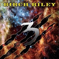 Music Album: '3' by Birch Riley